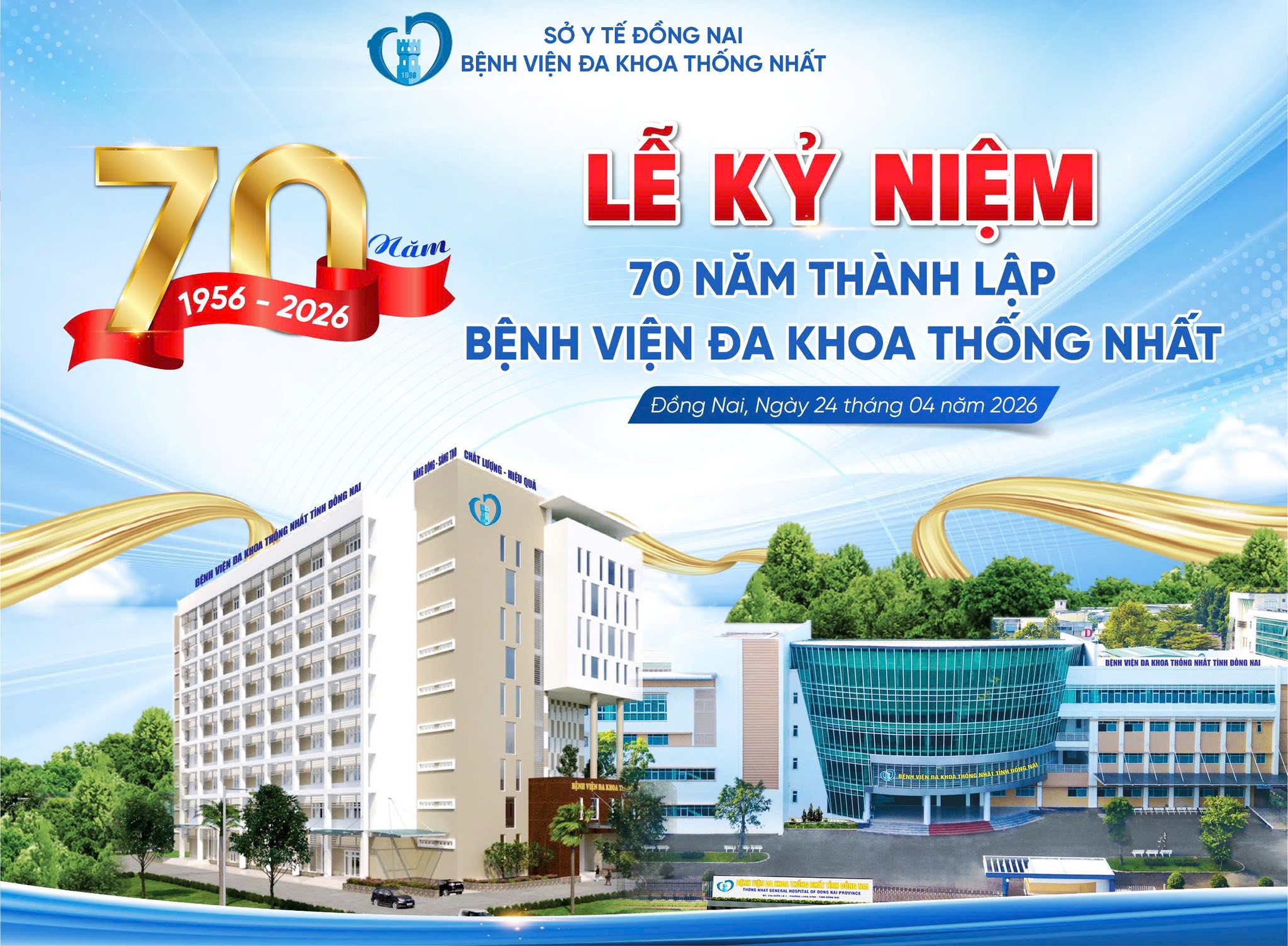 CHÀO MỪNG LỄ KỶ NIỆM 70 NĂM THÀNH LẬP BỆNH VIỆN ĐA KHOA THỐNG NHẤT ĐỒNG NAI